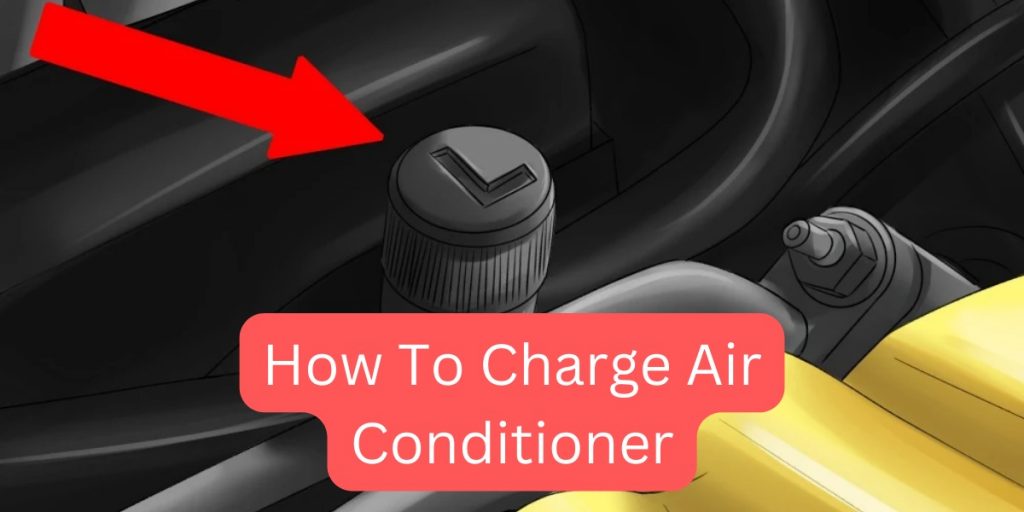 How To Charge Your Air Conditioner