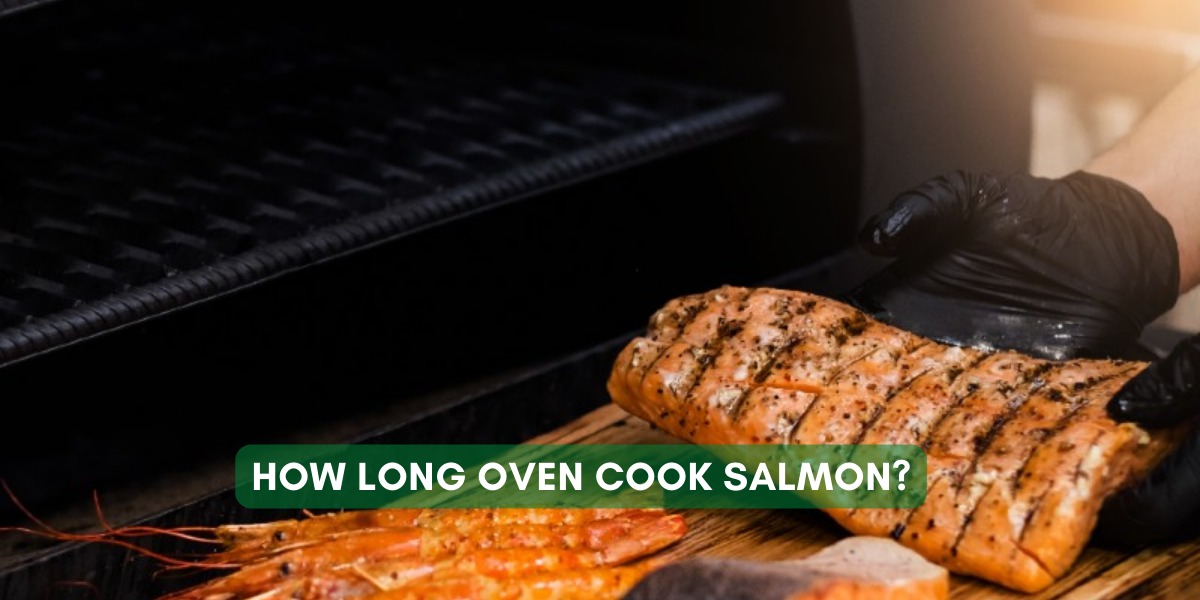 How long oven cook salmon?