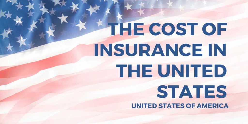 The Cost Of Insurance In The United States