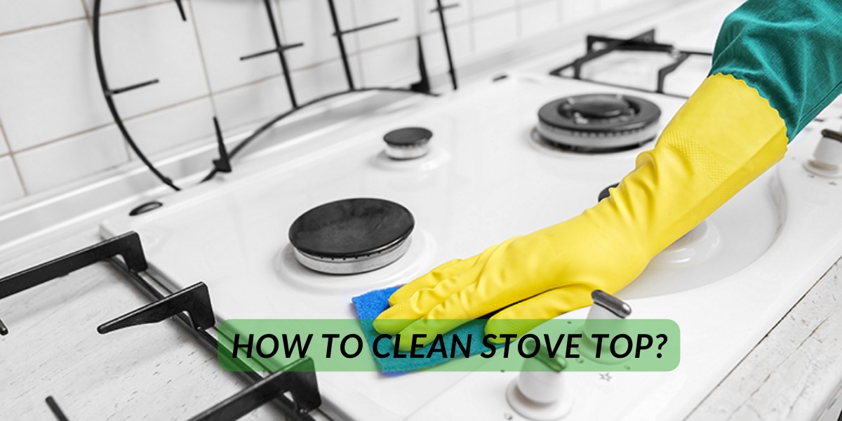How To Clean Stove Top?
