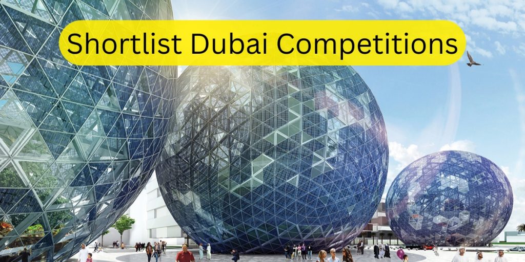 Shortlist Dubai Competitions